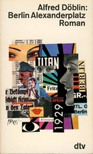 Berlin Alexanderplatz by Alfred Döblin