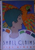 Small claims by Jill Ciment