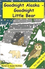 Goodnight Alaska - Goodnight Little Bear –…