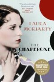 Chaperone the de Laura Moriarty