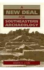 A New Deal for Southeastern Archaeology by…