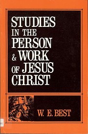 Studies in the Person & Work of Jesus Christ…