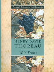 Wild Fruits: Thoreau's Rediscovered Last…