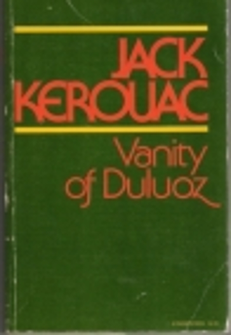 Vanity Of Duluoz An Adventurous Education Js31550 Library Tinycat