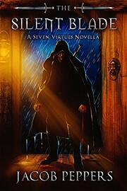 The Silent Blade (Seven Virtues 0) av Jacob…