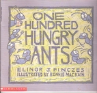 One Hundred Hungry Ants by Elinor J. Pinczes
