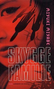 Skyggefamilie – tekijä: Miyuki Miyabe