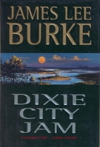 Dixie City Jam: A Dave Robicheaux Novel by…