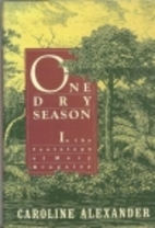 One Dry Season: In the Footsteps of Mary…