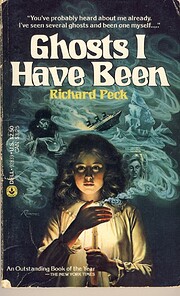 Ghosts I Have Been by Richard Peck