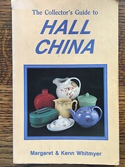 The Collector's Guide to Hall China –…