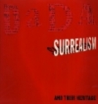 Dada, Surrealism, and Their Heritage by…