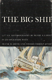 The Big Ship par Henry A. Larsen