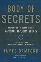 Body of Secrets: Anatomy of the Ultra-Secret…