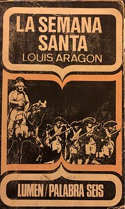 LA SEMANA SANTA. de Louis Aragon