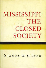 Mississippi: The Closed Society de James W.…