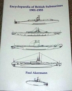 Encyclopedia of British Submarines 1901-1955…
