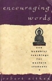 Encouraging words : Zen Buddhist teachings…