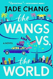 The Wangs vs. the World von Jade Chang