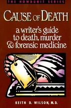 Cause of Death: A Writer's Guide to Death,…