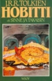 Hobitti, eli, Sinne ja takaisin – tekijä:…