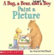A Bug, A Bear, and a Boy Paint A Picture por…