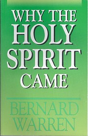 Why the Holy Spirit Came Tekijä: Bernard…