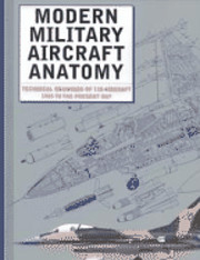Modern military aircraft anatomy : technical…