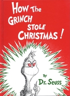How the Grinch Stole Christmas by Dr. Seuss