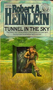 Tunnel in the Sky by Robert A. Heinlein