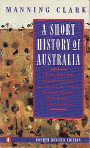 A short history of Australia von C. M. H…