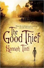 The Good Thief: A Novel by Hannah Tinti