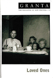 Granta 95: Loved Ones by Ian Jack