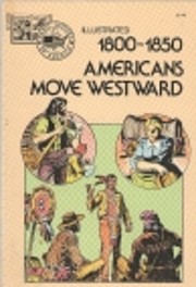 1800-1850 Americans Move Westward von…