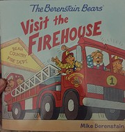 The Berenstain Bears Visit the Firehouse de…