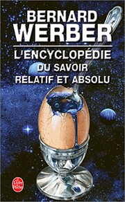 L'Encyclopédie du savoir relatif et absolu…