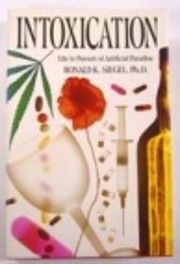 Intoxication: Life in Pursuit of Artificial…