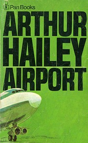 Airport Tekijä: Arthur Hailey