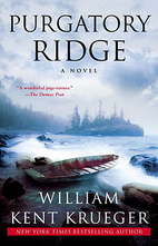 Purgatory Ridge by William Kent Krueger