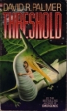 Threshold by David R. Palmer