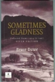 Sometimes Gladness af Bruce Dawe