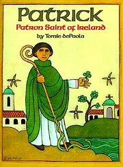 Patrick: Patron Saint of Ireland de Tomie…
