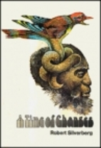 A Time of Changes by Robert Silverberg