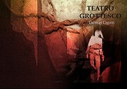 Teatro Grottesco de Thomas Ligotti