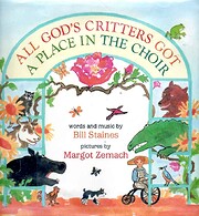 All God's Critters Got a Place in the Choir…