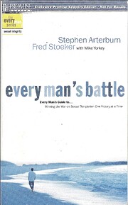 Every Man's Battle de Stephen Arterburn