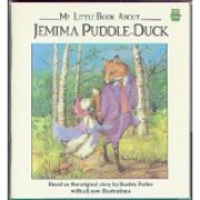 My Little Book About Jemima Puddle-Duck de…
