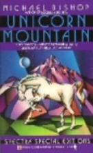Unicorn Mountain by Michael Bishop
