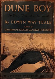 Dune boy; the early years of a naturalist…