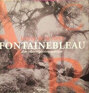 Fontainebleau: Lettres de la foret :…